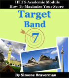 Target Band 7 - How To Maximize Your IELTS score