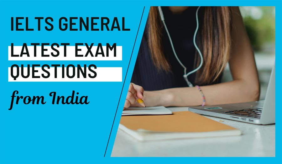 IELTS General Training Latest Questions India June 2023