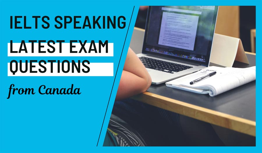 IELTS Speaking Recent Questions Canada May 2023