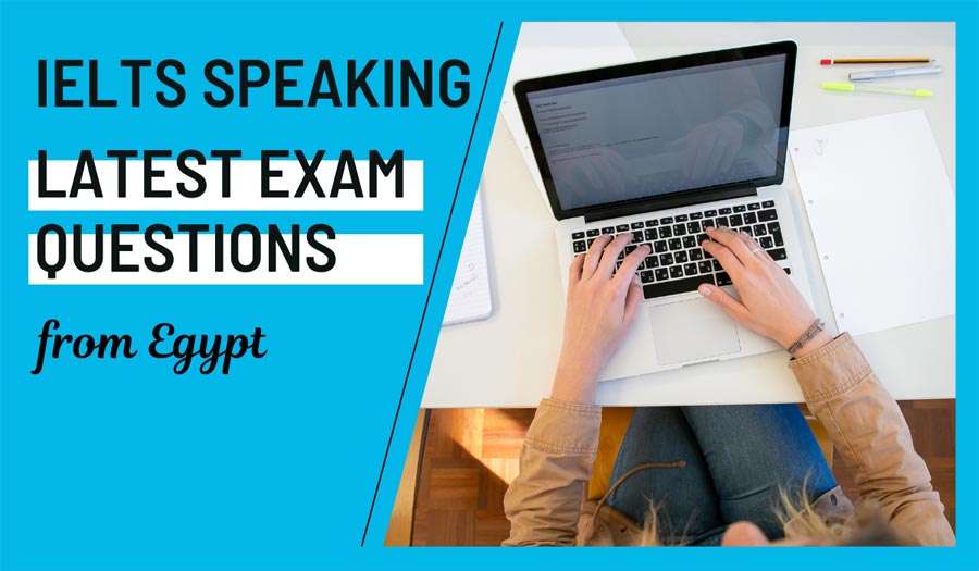IELTS Speaking New Questions Egypt March 2024