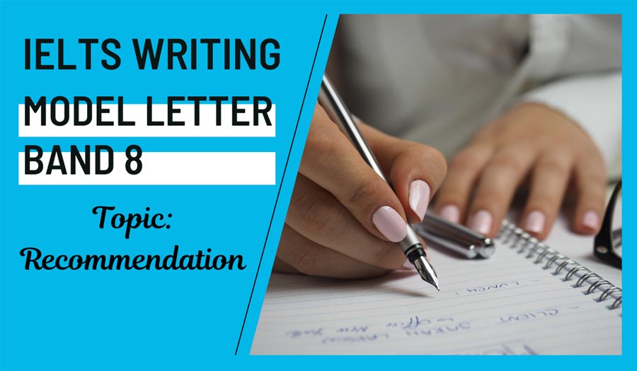 Ielts Band 8 Letter Topic Writing To Recommend A Friend For A Job At